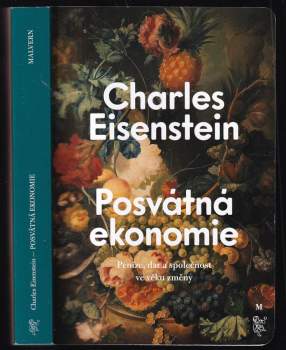 Charles Eisenstein: Posvátná ekonomie