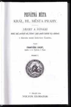 František Ekert: Posvátná místa král. hl. města Prahy : Díl 1-2