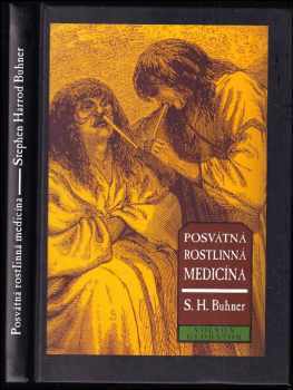 Posvátná rostlinná medicína