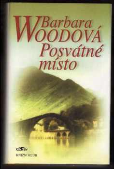 Barbara Wood: Posvátné místo