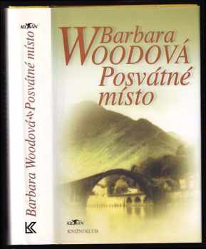 Posvátné místo - Barbara Wood (2002, Alpress) - ID: 419869