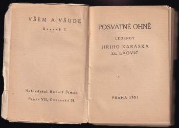 Jiří Karásek ze Lvovic: Posvátné ohně