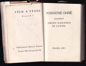 Jiří Karásek ze Lvovic: Posvátné ohně