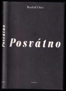 Posvátno : iracionalita v ideji božství a její poměr k racionalitě