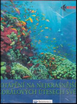 Andrew G Bannister: Potápění na nejkrásnějších korálových útesech světa