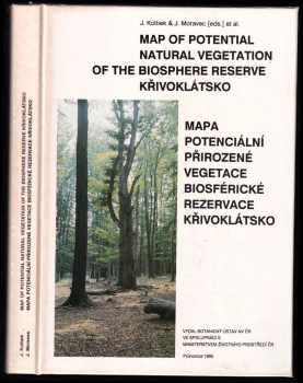 Jiří Kolbek: Potential natural vegetation of the biosphere reserve Křivoklátsko