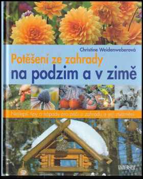 Potěšení ze zahrady na podzim a v zimě