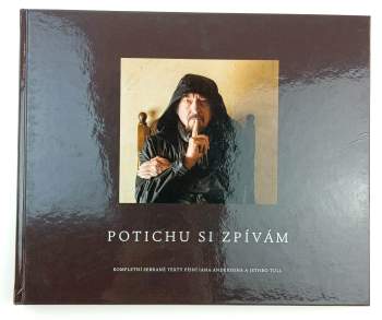 Ian Gibson Anderson: Potichu si zpívám