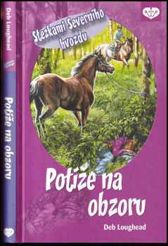 Deb Loughead: Potíže na obzoru