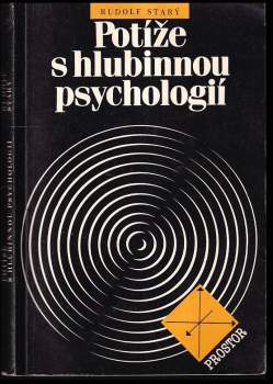 Rudolf Starý: Potíže s hlubinnou psychologií