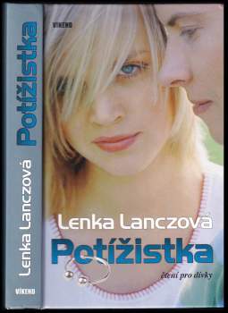 Lenka Lanczová: Potížistka