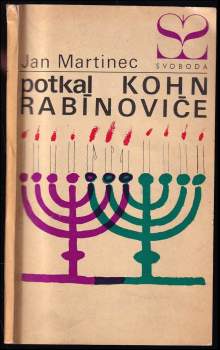 Jan Martinec: Potkal Kohn Rabínoviče