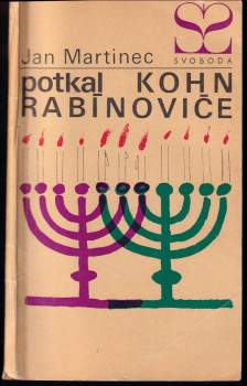 Jan Martinec: Potkal Kohn Rabínoviče