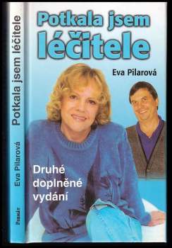 Eva Pilarová: Potkala jsem léčitele
