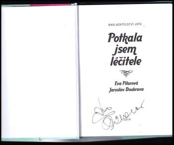 Eva Pilarová: Potkala jsem léčitele