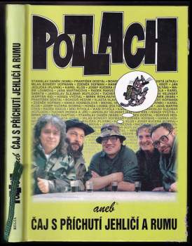 Potlach, aneb, Čaj s příchutí jehličí a rumu