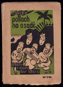 Potlach na osadě - příběhy z osady Four Fethers