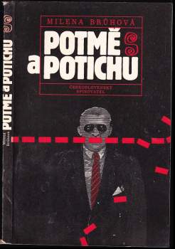 Milena Brůhová: Potmě a potichu