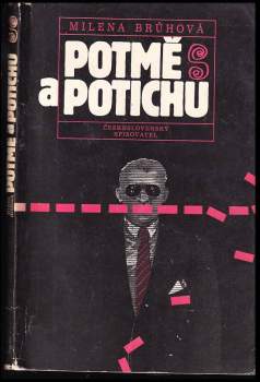 Milena Brůhová: Potmě a potichu
