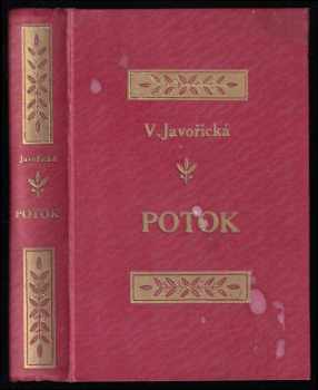Potok - Vlasta Javořická (1929, nákladem Šupkova nakladatelství) - ID: 187832