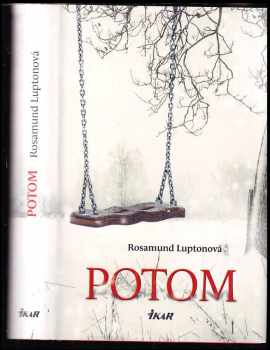 Rosamund Lupton: Potom
