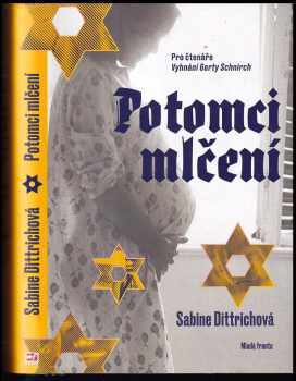 Sabine Dittrich: Potomci mlčení