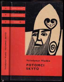 Volodymyr Vladko: Potomci Skytů