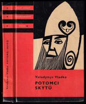 Volodymyr Vladko: Potomci Skytů