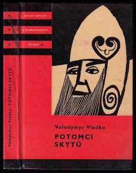 Volodymyr Vladko: Potomci Skytů