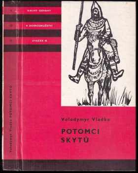 Potomci Skytů - Volodymyr Vladko (1986, Albatros) - ID: 706199