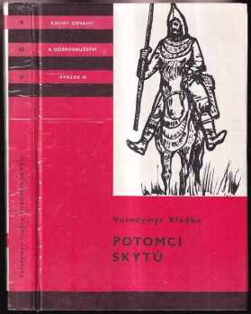 Volodymyr Vladko: Potomci Skytů