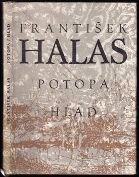 František Halas: Potopa ; Hlad