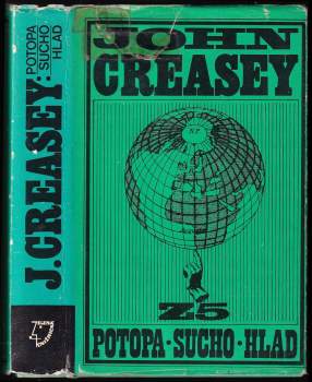 John Creasey: Potopa ; Sucho ; Hlad