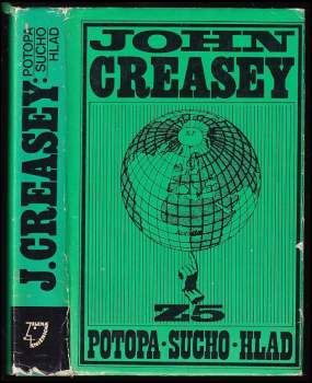 John Creasey: Potopa ; Sucho ; Hlad