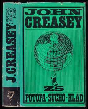 John Creasey: Potopa ; Sucho ; Hlad
