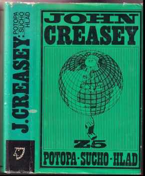 John Creasey: Potopa ; Sucho ; Hlad