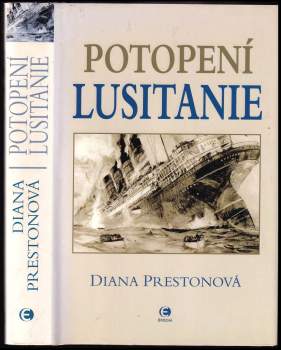 Diana Preston: Potopení Lusitanie