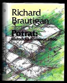 Richard Brautigan: Potrat: historická romance 1966