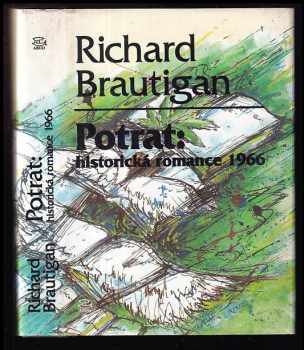 Richard Brautigan: Potrat: historická romance 1966