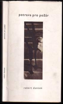 Robert Kennedy Duncan: Potrava pro požár