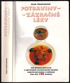 Jean Carper: Potraviny - zázračné léky