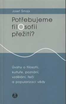 Potřebujeme filosofii přežití?