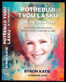 Potřebuji tvou lásku - je to pravda?