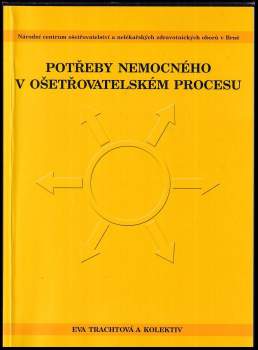 Potřeby nemocného v ošetřovatelském procesu