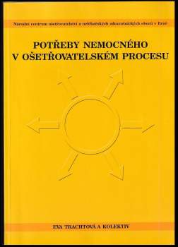 Potřeby nemocného v ošetřovatelském procesu