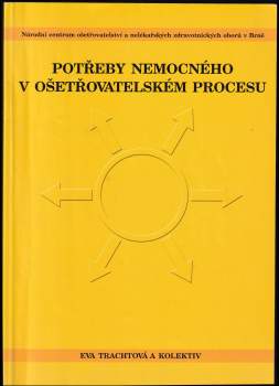Potřeby nemocného v ošetřovatelském procesu