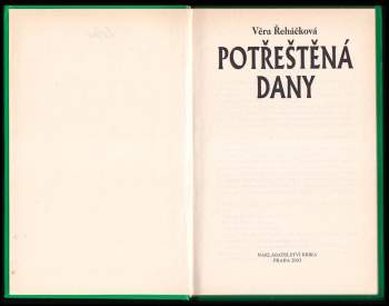 Věra Řeháčková: Potřeštěná Dany