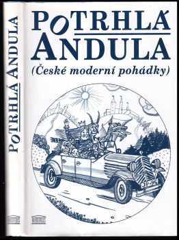 Potrhlá Andula : (české moderní pohádky) - Jan Antonín Pacák (1996, Akropolis) - ID: 301011