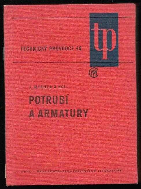 Adolf Veselý: Potrubí a armatury