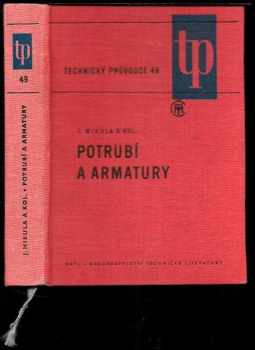 Adolf Veselý: Potrubí a armatury : určeno také jako pomůcka pro studium